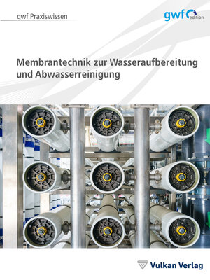 cover image of Membrantechnik zur Wasseraufbereitung und Abwasserreinigung